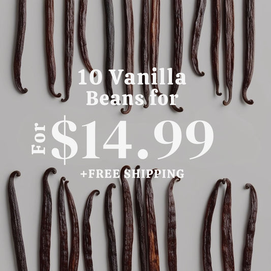 10 Tahitian Vanilla Beans for $14.99 + Free Shipping! for Limited Time only