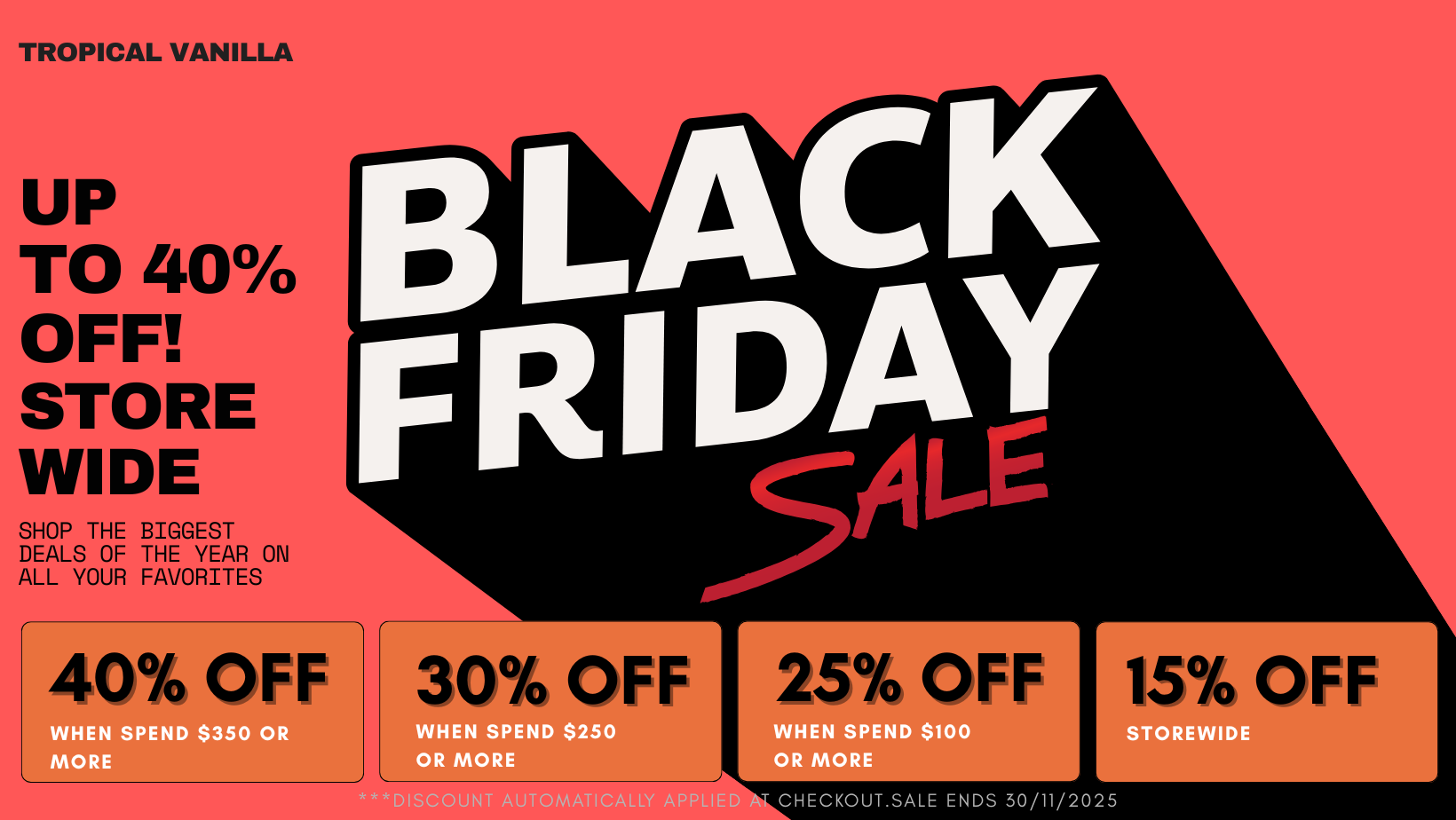 Black Friday sale banner for Tropical Vanilla featuring vanilla beans, vanilla powder, cinnamon and Japanese tea with up to 40% off and Australia-wide shipping